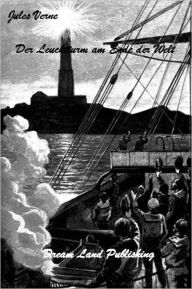 Title: Jules Verne - Der Leuchtturm am Ende der Welt (deutsch - German), Author: Jules Verne