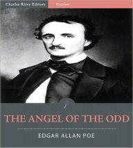 Title: The Angel of the Odd: An Extravaganza (Illustrated), Author: Edgar Allan Poe