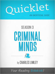 Title: Quicklet on Criminal Minds Season 3 (TV Show), Author: Charles Limley