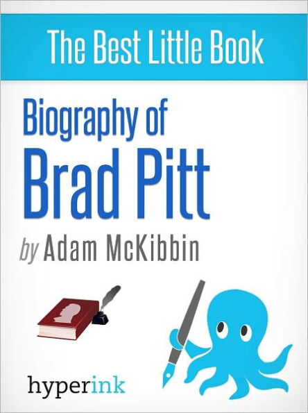 Biography of Brad Pitt