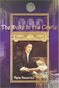 Title: The Duke in His Castle, Author: Vera Nazarian