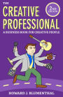 The Creative Professional: A Business Book for Creative People