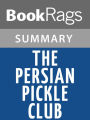 The Persian Pickle Club by Sandra Dallas l Summary & Study Guide