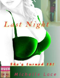 Title: Last Night, Author: Michelle Lace
