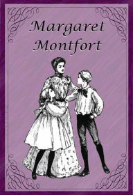 Title: Margaret Montfort, Author: Laura E. Richards