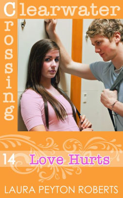 Love Hurts (Clearwater Crossing Series #14)
