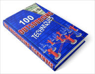 Title: 100 Outsourcing Techniques different jobs you can outsource to freelancers or employees, Author: Lou Diamond