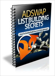 Title: Ad Swap List Building Secrets, Author: Dawn Publishing