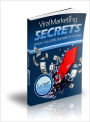 Viral Marketing Secrets Unleash A Ton Of Free Viral Traffic