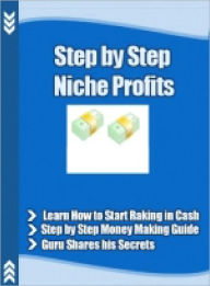 Title: Step By Step Niche Profits, Author: Dawn Publishing