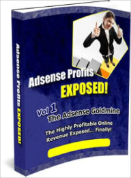 Title: Adsense Profits Exposed! Vol 1, Author: Dawn Publishing