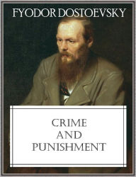 Title: Crime and Punishment, Author: Fyodor Dostoevsky