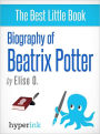 Biography of Beatrix Potter