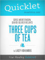 Quicklet on Greg Mortenson and David Oliver Relin's Three Cups of Tea (Cliffsnotes-Like Book Summary)