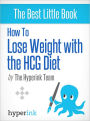 How to Lose Weight with the HCG Diet