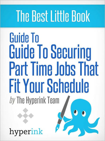 Guide to Securing Part-Time Jobs that Fit Your Schedule