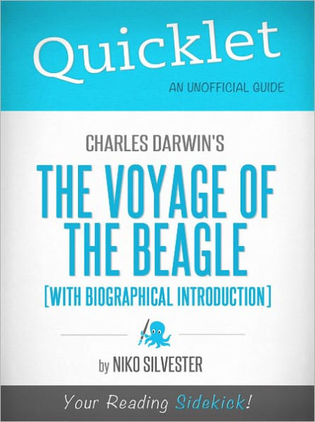 Quicklet on Charles Darwin's The Voyage of the Beagle [with Biographical Introduction] (Cliffsnotes-Like Book Summary & Commentary)