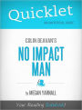 Quicklet on Colin Beavan's No Impact Man (Cliffsnotes-Like Book Summary & Commentary)