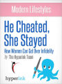 Modern Lifestyles: He Cheated, She Stayed: How Women Can Get Over Infidelity