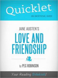 Title: Quicklet on Jane Austen's Love and Friendship (Cliffsnotes-Like Book Summary & Commentary), Author: Dolly Tavasieff