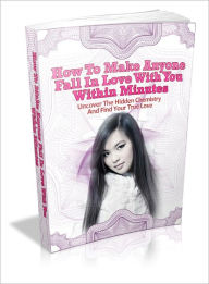 Title: How To Make Anyone Fall In Love With You Within Minutes, Author: Dawn Publishing