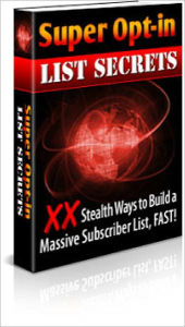 Title: Super Opt-In List Secrets, Author: Dawn Publishing