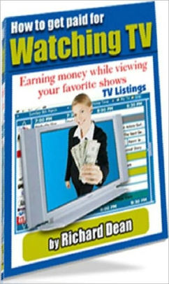 Extra Income Ebook How To Get Paid For Watching Tv By Self