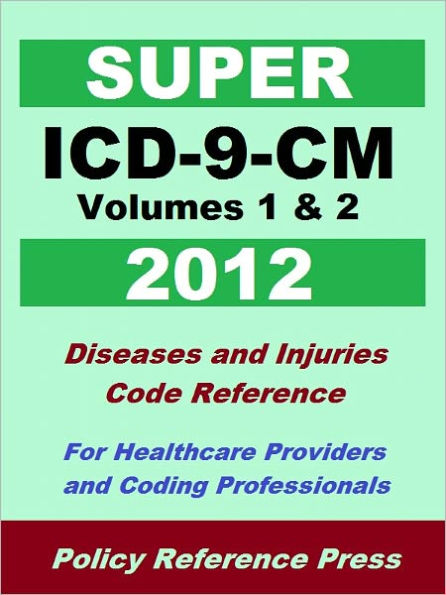 Super ICD-9-CM Volumes 1 & 2 (Diseases and Injuries)