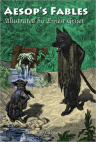 Title: Aesop's Fables Illustrated by Ernest Griset, Author: Larry Glisson