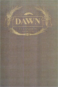 Title: DAWN (Illustrated), Author: Eleanor H. Porter