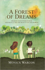 Title: A Forest of Dreams, Author: Monica Warcon