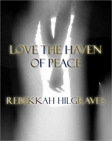 Love the Haven of Peace