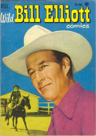 Title: Wild Bill Elliott Number 8 Western Comic Book, Author: Dawn Publishing