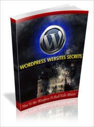 Title: Wordpress Websites Secrets, Author: Dawn Publishing