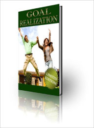 Title: Goal Realization, Author: Dawn Publishing