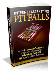 Title: Internet Marketing Pitfalls, Author: Dawn Publishing