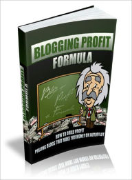 Title: Blogging Profit Formula, Author: Dawn Publishing