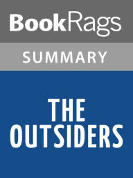 Title: The Outsiders by S.E. Hinton Summary & Study Guide, Author: BookRags