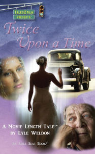 Title: Twice Upon a Time, Author: Lyle Weldon