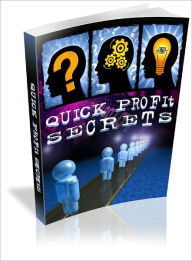 Title: Quick Profit Secrets, Author: Dawn Publishing