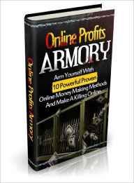 Title: Online Profits Armory, Author: Dawn Publishing