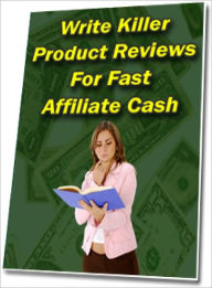 Title: Write Killer Product Reviews For Fast Affiliate Cash, Author: Dawn Publishing