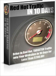Title: Red Hot Traffic in 10 Days, Author: Dawn Publishing