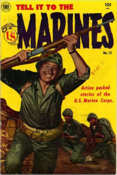 Tell it to the Marines Number 13 War Comic Book