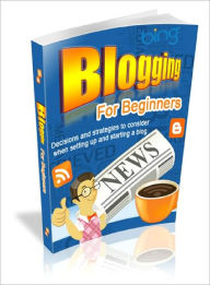 Title: Blogging for Beginners, Author: Dawn Publishing