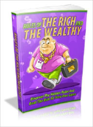 Title: Rules Of The Rich And Wealthy, Author: Dawn Publishing