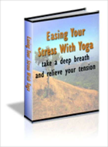 Easing Your Stress With Yoga