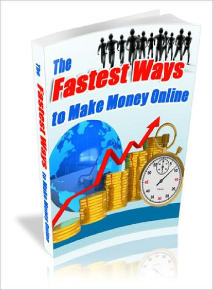 Fastest Ways to Make Money Online