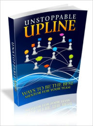 Title: Unstoppable Upline, Author: Dawn Publishing