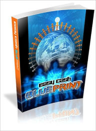 Title: Easy Cash Blueprint, Author: Dawn Publishing